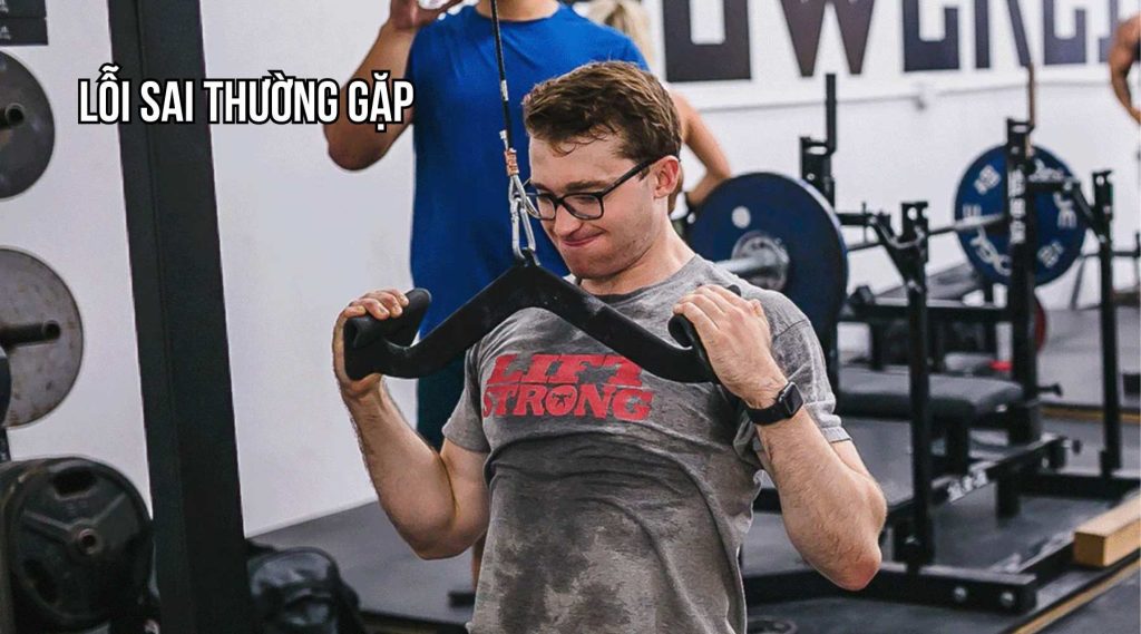 Lỗi thường gặp khi tập lat pulldown